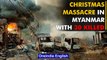 Myanmar: Over 30 reported killed, Save the Children staff missing, in attack in Kayah |Oneindia News