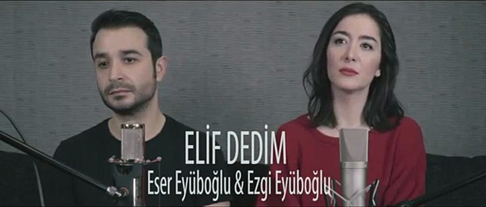 ELİF DEDİM - Eser Eyüboğlu & Ezgi Eyüboğlu (Kız Kardeşimle Türkü Söyledik)