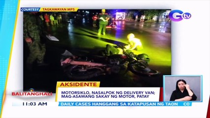 Motorsiklo, nasalpok ng delivery van; mag-asawang sakay ng motor, patay | BT