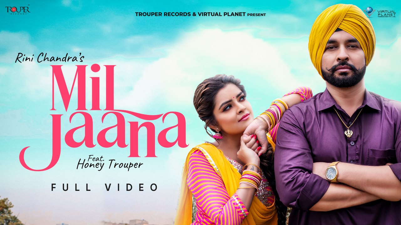 Mil Jaana | Rini Chandra Ft. Honey Trouper | Trouper Mix 100 | New Punjabi Song 2021