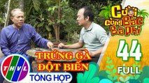 Cười cùng bác Ba Phi - Tập 44: Trứng gà đột biến