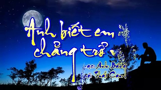 [Karaoke] ANH BIẾT EM ĐI CHẲNG TRỞ VỀ - Anh Bằng - Thơ: Thái Can (Giọng Nam)