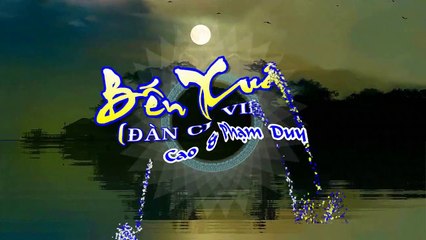 [Karaoke] BẾN XUÂN (Đàn chim Việt) - Văn Cao & Phạm Duy (Giọng Nữ)