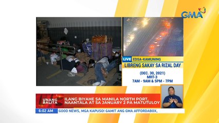 Ilang biyahe sa Manila North Port, naantala at sa January 2 pa matutuloy | UB