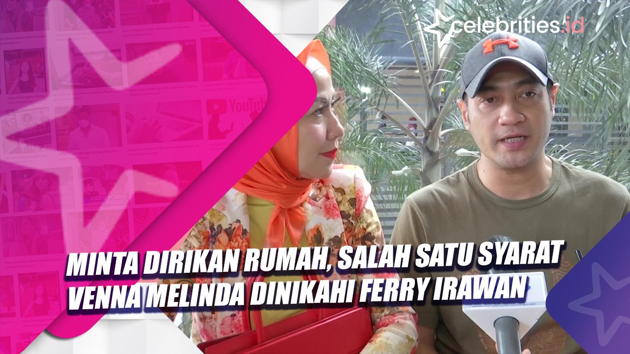 Minta Dirikan Rumah, Salah Satu Syarat Venna Melinda Dinikahi Ferry Irawan