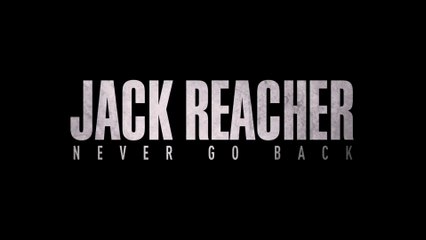 JACK REACHER: Never Go Back (2016) Bande Annonce VF - HD