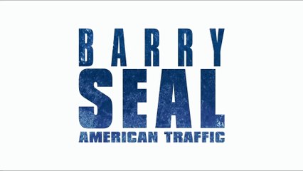 BARRY SEAL: American Traffic (2017) Bande Annonce VF - HD