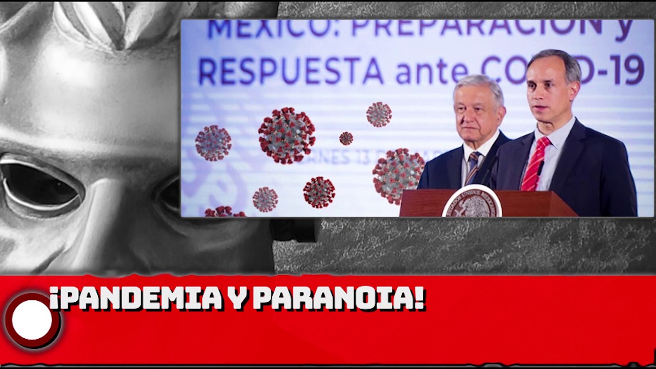 ¡PANDEMIA y PARANOIA!