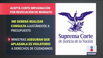 La Corte acepta impugnación por la Revocación de Mandato