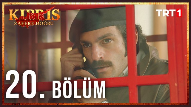 Kıbrıs Zafere Doğru 20. Bölüm