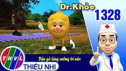 Dr. Khỏe - Tập 1328: Đậu gà tăng cường trí não