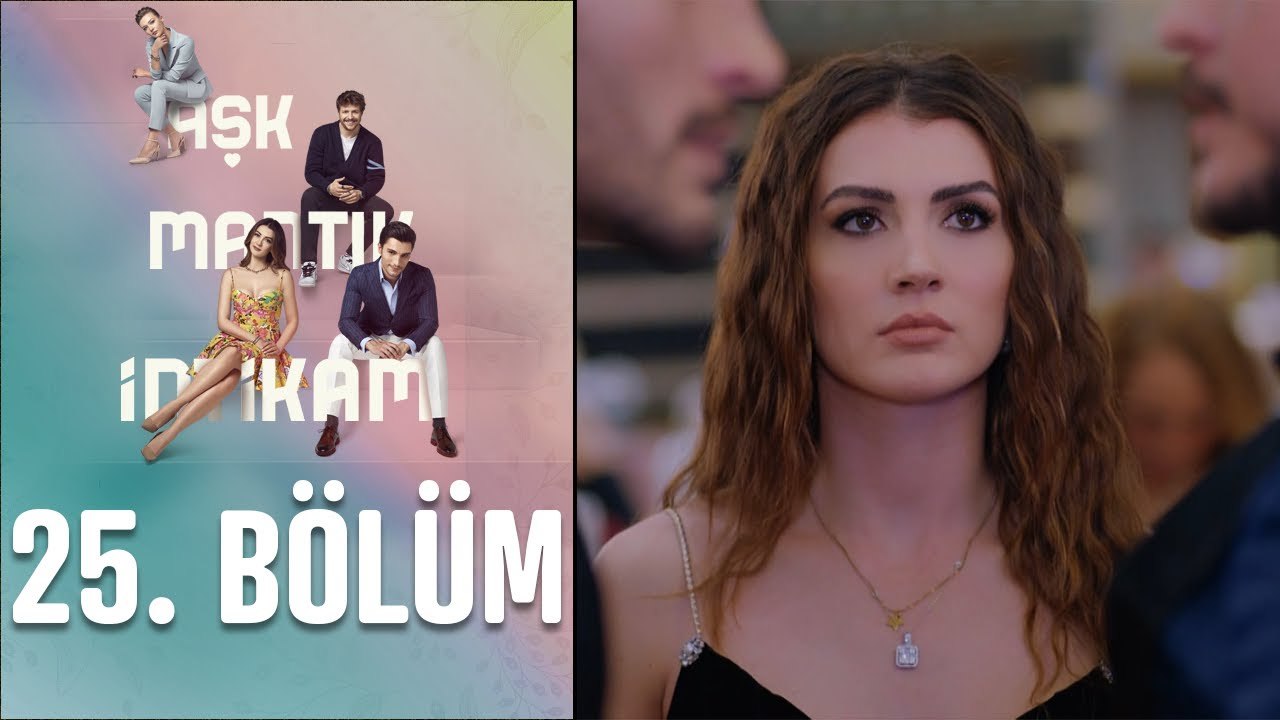Aşk Mantık İntikam 25. Bölüm