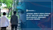 Jokowi Sebut Kehilangan Rp 97 Triliun Gara-gara Masyarakat Berobat ke Luar Negeri | Katadata Indonesia