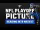 NFL Playoff Picture Week 17 AFC and NFC race and clinching scenarios