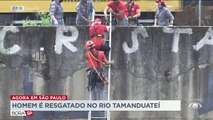 Corpo de Bombeiros resgatou homem no Rio Tamanduateí, em São Paulo