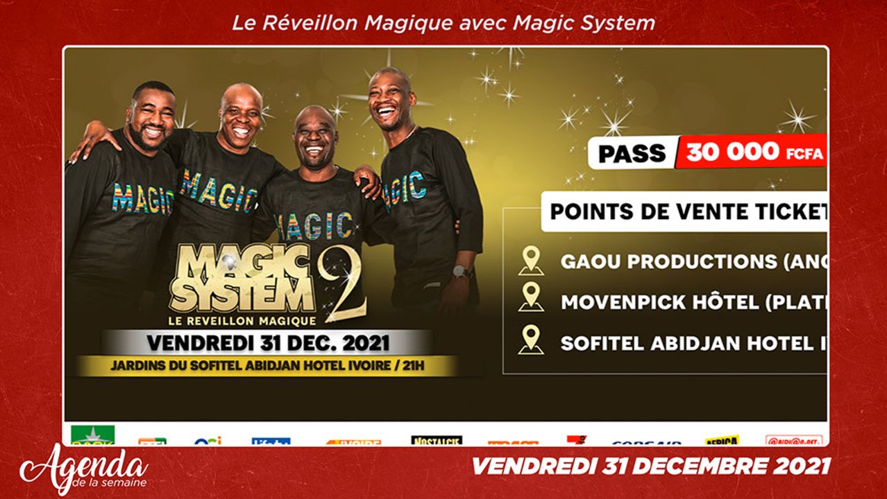 Agenda de la semaine du 27 Décembre au 02 Janvier 2022-Le Réveillon Magique avec Magic System
