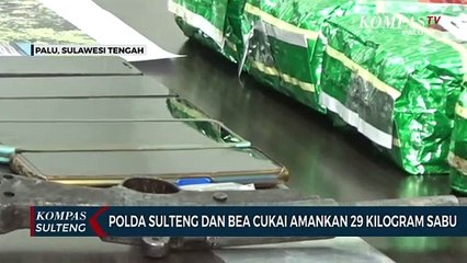 Sulteng dan Bea Cukai Amankan 29 Kilogram Sabu