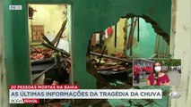 Direto de Ilhéus, Júlia Sarmento conta que cenário ainda é devastador no sul da Bahia