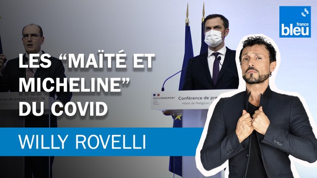 Véran et Castex, les Maïté et Micheline du Covid - Le billet de Willy Rovelli
