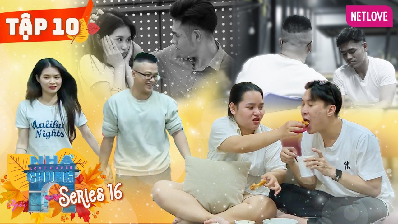 Ngôi Nhà Chung | Love House - Mùa 16 - Tập 10