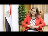 وزيرة التخطيط تتحدث عن الفجوة العقارية وخطة تطوير الجهاز الإداري