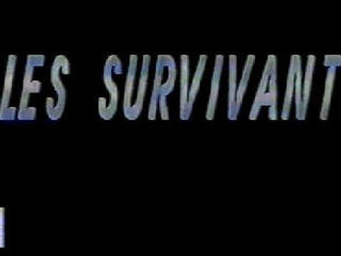 1- Les survivants
