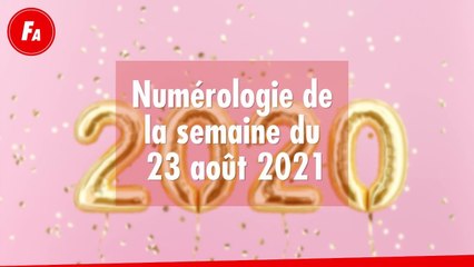 FEMME ACTUELLE - Numérologie de la semaine du 23 août 2021