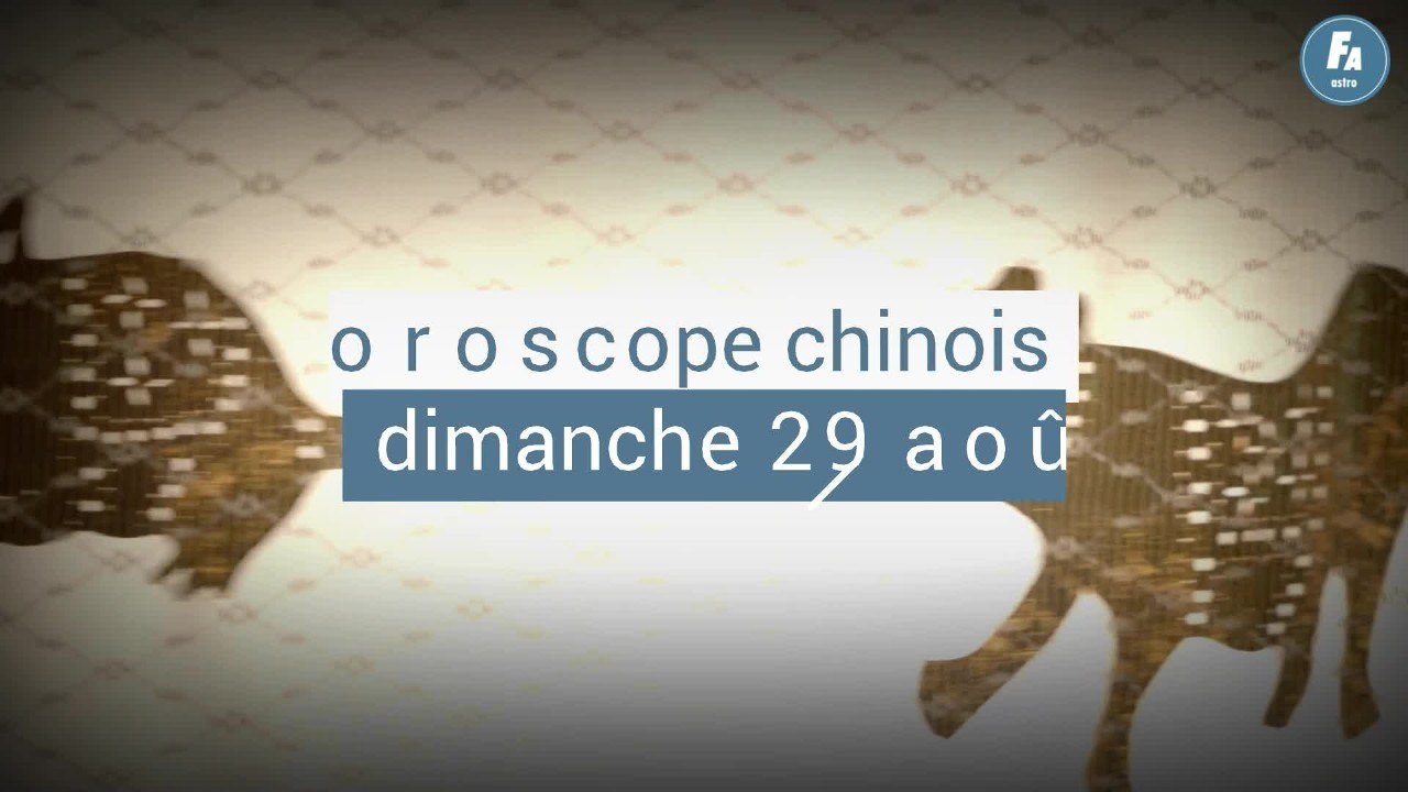 FEMME ACTUELLE - Horoscope chinois du jour, Coq de Terre, du dimanche 29 août