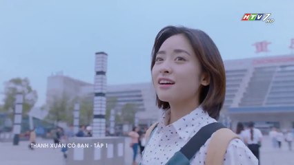 Phim Thanh Xuân Có Bạn Tập 1 (Lồng Tiếng HTV) - Phim Hoa Ngữ