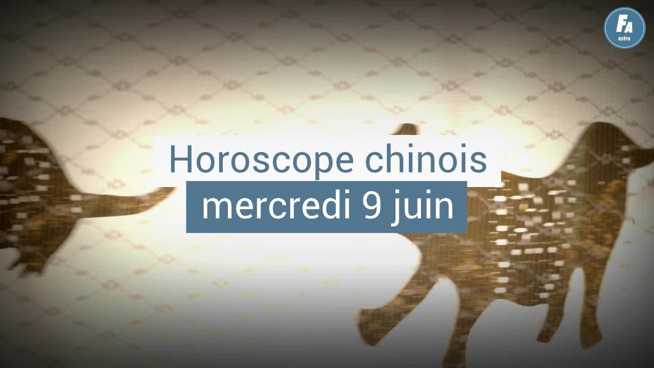 Horoscope chinois du jour, Rat de Terre, du mercredi 9 juin 2021