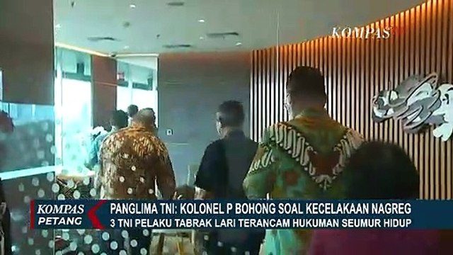 Panglima TNI: Kolonel P Bohong Soal Kecelakaan Nagreg