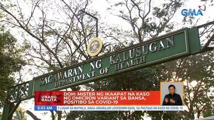 DOH: Mister ng ikaapat na kaso ng Omicron variant sa bansa, positibo sa COVID-19 | UB