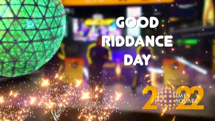Times Square New Year's Eve 2022 Good Riddance Day