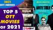 2021 की Top 5 Best OTT Movies जिन्होंने किया धमका, जानिए | Netflix | Amazon Prime | FilmiBeat