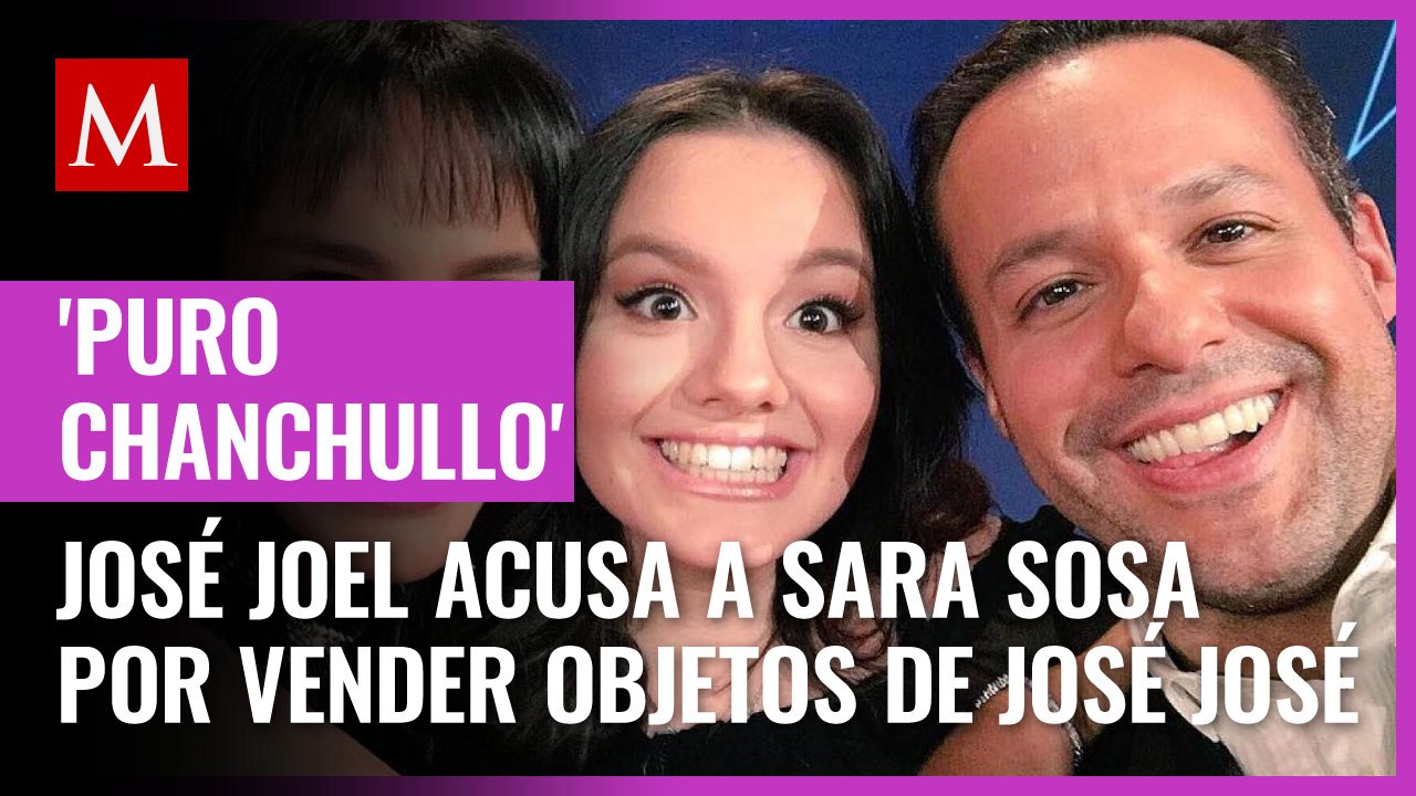 José Joel acusa a Sara Sosa por vender objetos de José José; "ya tiene un pie en la cárcel", dice