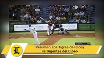 Resumen Los Tigres del Licey vs Gigantes del Cibao