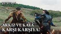 Akkız ve Kaya kılıçlarıyla karşı karşıya! - Destan 6. Bölüm