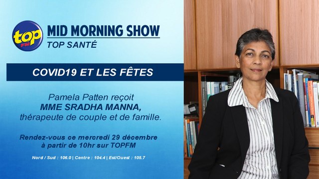 Mid Morning Show - Top Santé Thème ; Covid-19 et les fêtes.