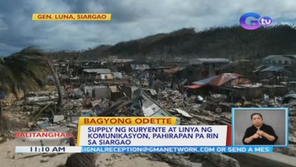Supply ng kuryente at linya ng komunikasyon, pahirapan pa rin sa Siargao | BT