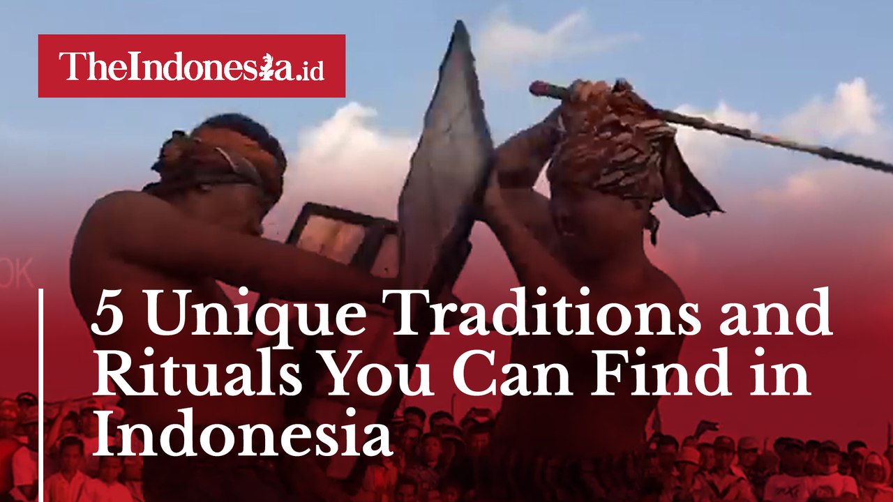 5 Unique Traditions and Rituals You Can Find in Indonesia