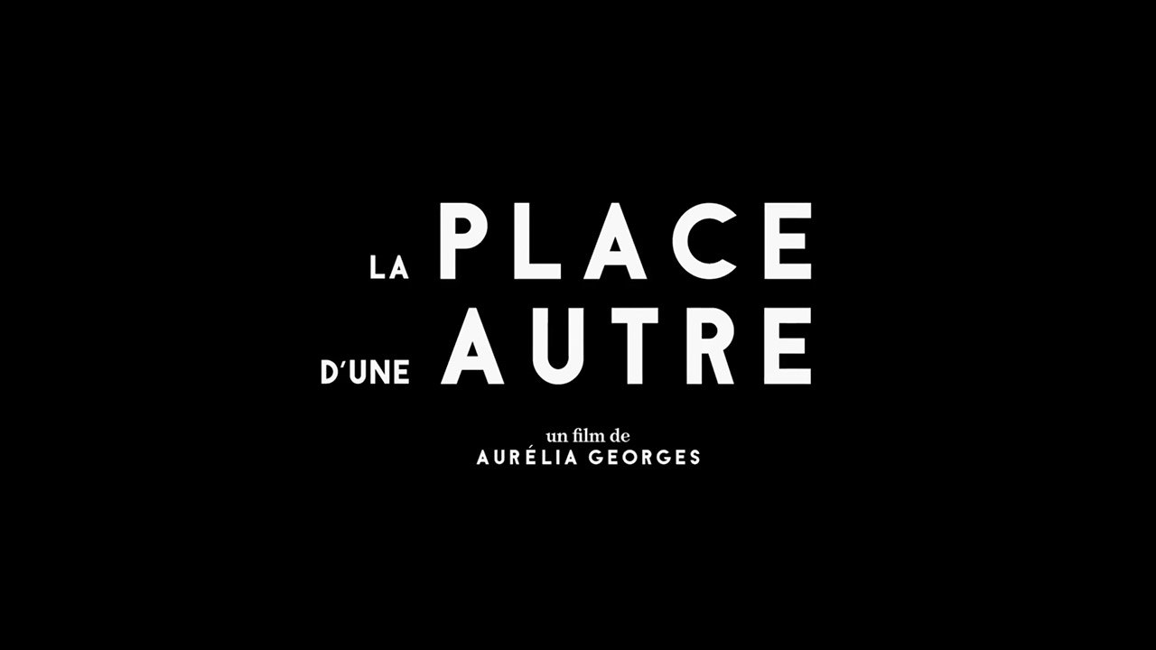LA PLACE D'UNE AUTRE (2021) HD (FRENCH) Streaming