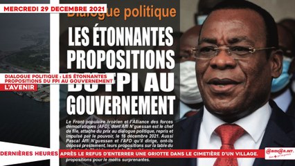 Le Titrologue du 29 Décembre 2021 : Dialogue politique, les étonnantes propositions du FPI au gouvernement
