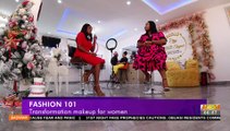 Fashion 101: Transformation makeup for women - Badwam Afisem  on Adom TV (29-12-21)