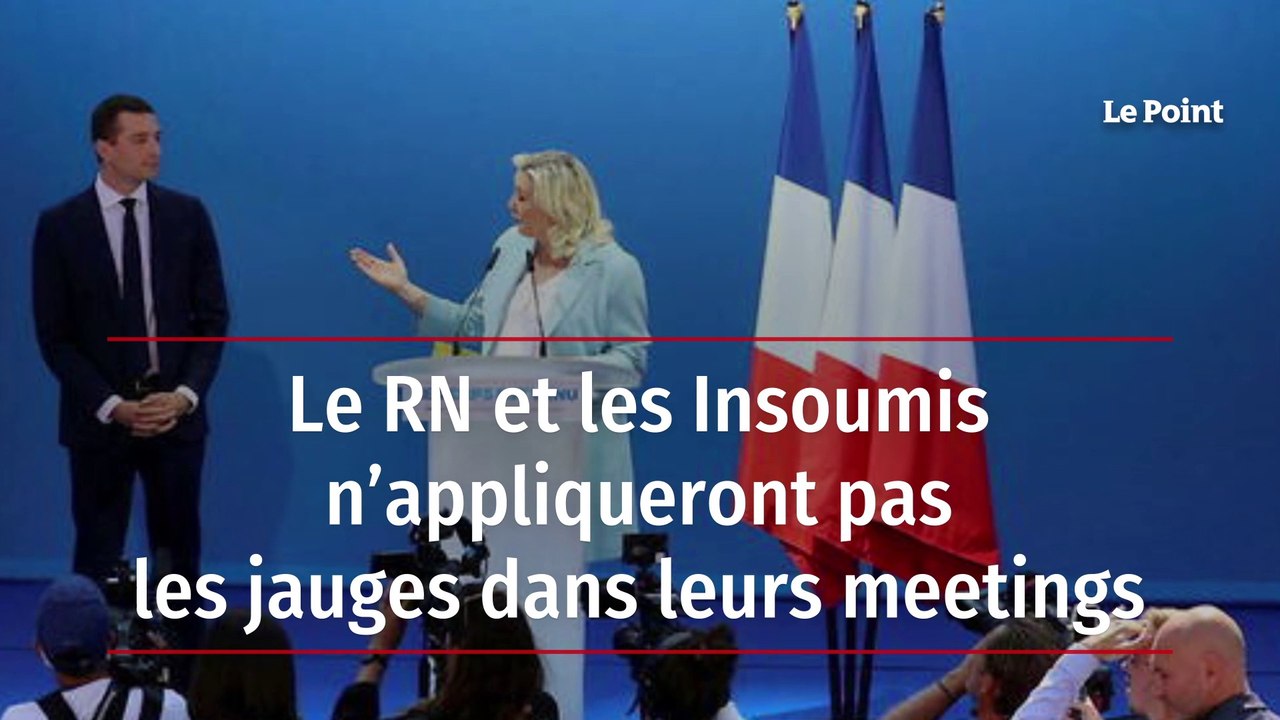 Le RN et les Insoumis n’appliqueront pas les jauges dans leurs meetings