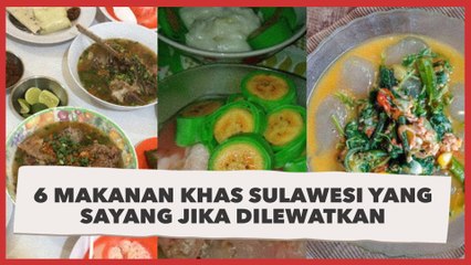 6 Makanan Khas Sulawesi yang Sayang Jika Dilewatkan, Mulai dari Coto hingga Kapurung