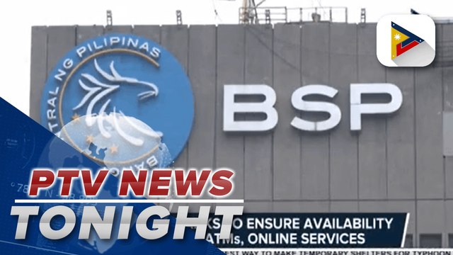 BSP urges banks to ensure availability of cash in ATMs, online services