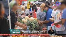 Ilang namimili ng bilog na prutas, nagbaba ng face mask para sa libreng tikim kahit delikado | SONA