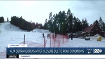 Alta Sierra re-opens after closure due to road conditions