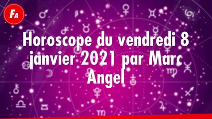 FEMME ACTUELLE - Horoscope Du vendredi 8 janvier 2021 Par Marc Angel