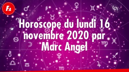 FEMME ACTUELLE - Horoscope Du Lundi 16 novembre 2020 Par Marc Angel